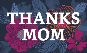 Mothers day gift ideas - Thanks Mom gift card